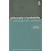 Philosophy of Probability: Contemporary Readings