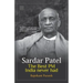 Sardar Patel: The Best PM India Never Had