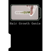 Hair Growth Genie: The bible to fast hair growth