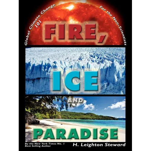Fire, Ice, and Paradise
