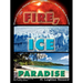 Fire, Ice, and Paradise