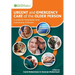 Urgent and Emergency Care of the Older Person: A Guide for Paramedics and Community Clinicians