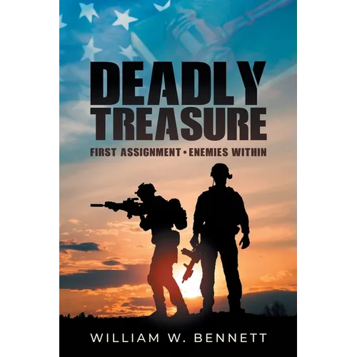 Deadly Treasure: First Assignment: Enemies Within