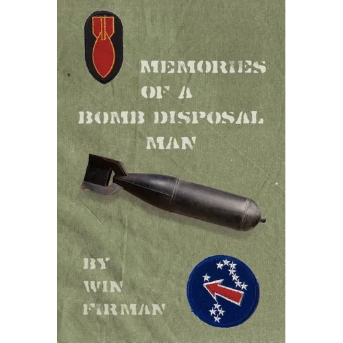 Memories of a Bomb Disposal Man