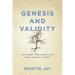 Genesis and Validity: The Theory and Practice of Intellectual History