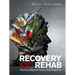 Recovery Despite Rehab: Recovery Beyond Twelve Step Programs