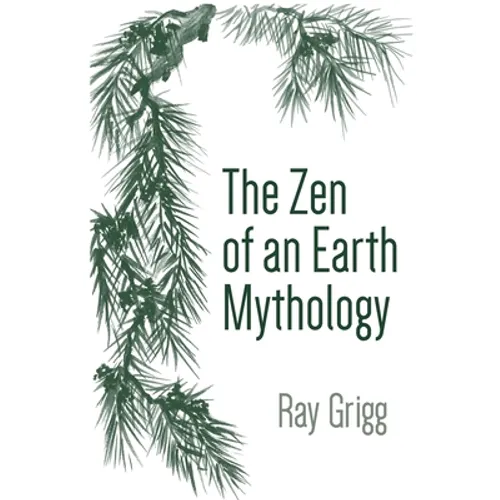 The Zen of an Earth Mythology