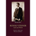 Rudolf Steiner, Life and Work: 1890-1900: Weimar and Berlin Volume 2