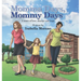 Momma Days, Mommy Days: A Story of Love, Change and Hope
