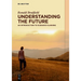 Understanding the Future: An Introduction to Scenario Planning