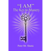 "I AM" the Key to Mastery