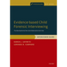 Evidence-Based Child Forensic Interviewing: Interviewer Guide: The Developmental Narrative Elaboration Interview
