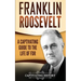 Franklin Roosevelt: A Captivating Guide to the Life of FDR