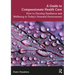 A Guide to Compassionate Healthcare: How to Develop Resilience and Wellbeing in Today's Stressful Environment