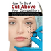 How to Be a Cut Above Your Competitors: Insider Secrets for Positioning Your Way to the Top of the Cosmetic Surgery Market