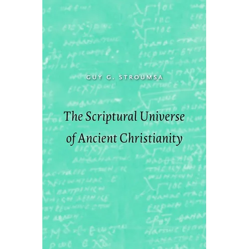 The Scriptural Universe of Ancient Christianity