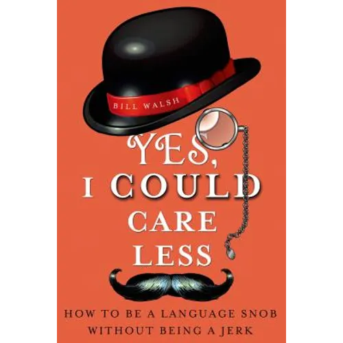 Yes, I Could Care Less