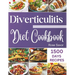 Diverticulitis Diet Cookbook: Tasty & Delicious Healing Recipes with Exhaustive Days Nutrition Guide for Digestive System Health and Soothe Inflamma