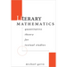 Literary Mathematics: Quantitative Theory for Textual Studies