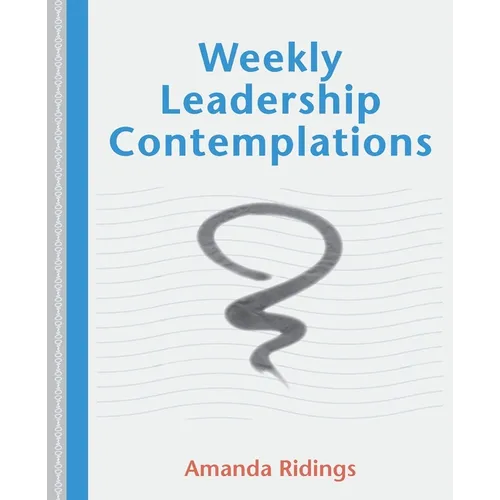 Weekly Leadership Contemplations