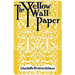 The Yellow Wallpaper