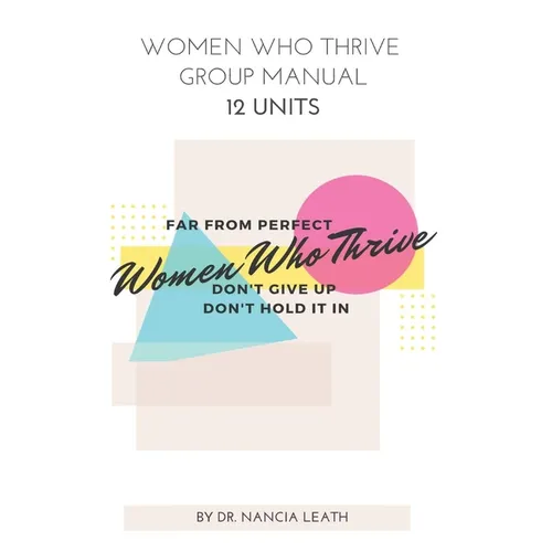 Women Who Thrive Group Manual - 12 Units