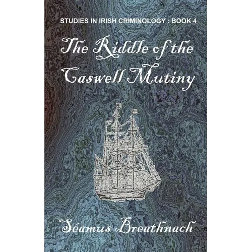 The Riddle of the Caswell Mutiny