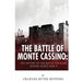 The Battle of Monte Cassino: The History of the Battle for Rome during World War II
