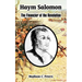 Haym Salomon: The Financier of the Revolution
