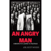 An Angry Man: A Memoir of My Journey to True Peace