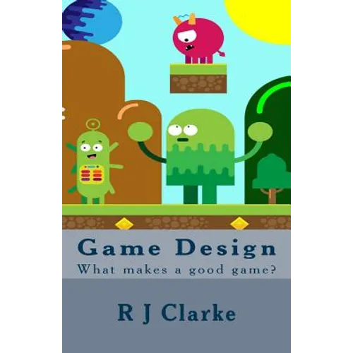 Game Design: What makes a good game?