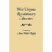 West Virginia Revolutionary Ancestors, whose services were non-military and whose names, therefore, do not appear in Revolutionary indexes of soldiers