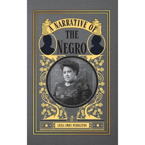 A Narrative of the Negro