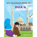My Coloring Book of Dua'a