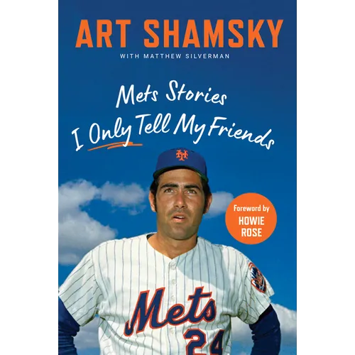 Mets Stories I Only Tell My Friends