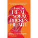How to Heal Your Broken Heart