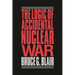 The Logic of Accidental Nuclear War