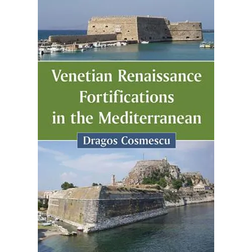 Venetian Renaissance Fortifications in the Mediterranean