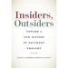 Insiders, Outsiders: Toward a New History of Southern Thought