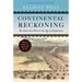 Continental Reckoning: The American West in the Age of Expansion