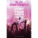 Play Confidently: Quiet Your Inner Critic