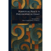 Perpetual Peace: A Philosophical Essay