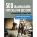 500 Grammar Based Conversation Questions
