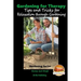 Gardening for Therapy - Tips and Tricks for Relaxation through Gardening
