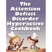 The Attention Deficit Disorder Hyperactive Cookbook: Puzzle Edition