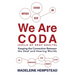 We Are Coda: Keeping the Connection between the Deaf and Hearing Worlds