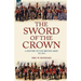 The Sword of the Crown: a History of the British Army to 1914