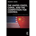 The United States, China, and the Competition for Control