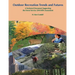 Outdoor Recreation Trends and Futures: A Technical Document Supporting the Forest Service 2010 RPA Assessment