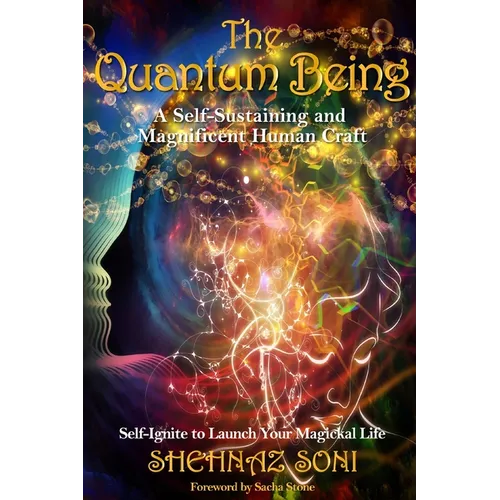 Quantum Being: A Self-Sustaining and Magnificent Human Craft
